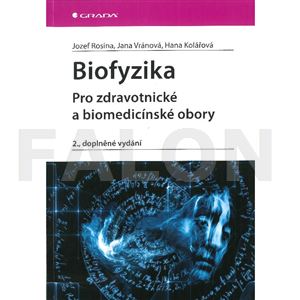 Biofyzika - Pro zdravotnické a biomedicínské obory, 2., doplněné vydání