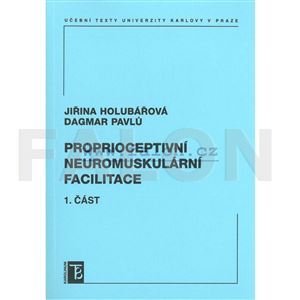 Proprioceptivní neuromuskulární facilitace - 1. část - 4. vydání