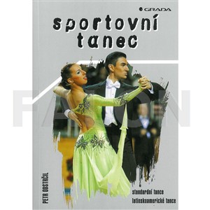 Sportovní tanec : standardní tance, latinskoamerické tance