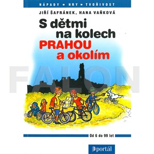 S dětmi na kolech Prahou a okolím