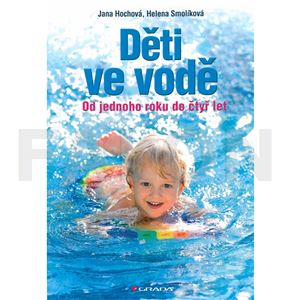 Děti ve vodě: Od jednoho roku do čtyř let