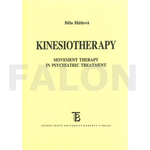 Kinesiotherapy : movement therapy in psychiatric treatment