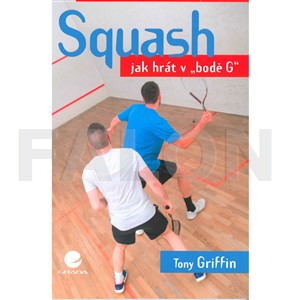 Squash - jak hrát v "bodě G"
