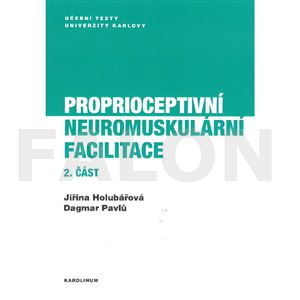 Proprioceptivní neuromuskulární facilitace - 2. část - 3. vydání