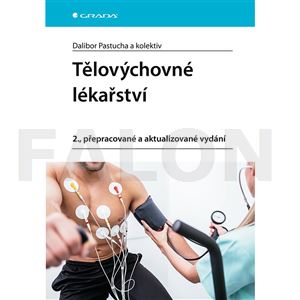 Tělovýchovné lékařství - 2.přepracované a aktualizované vydání
