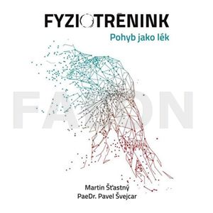 Fyziotrénink - pohyb jako lék